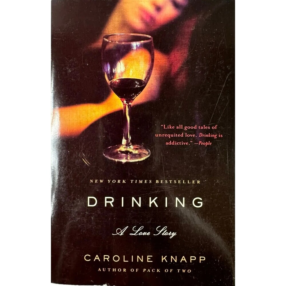 Drinking by Caroline Knapp (Paperback)